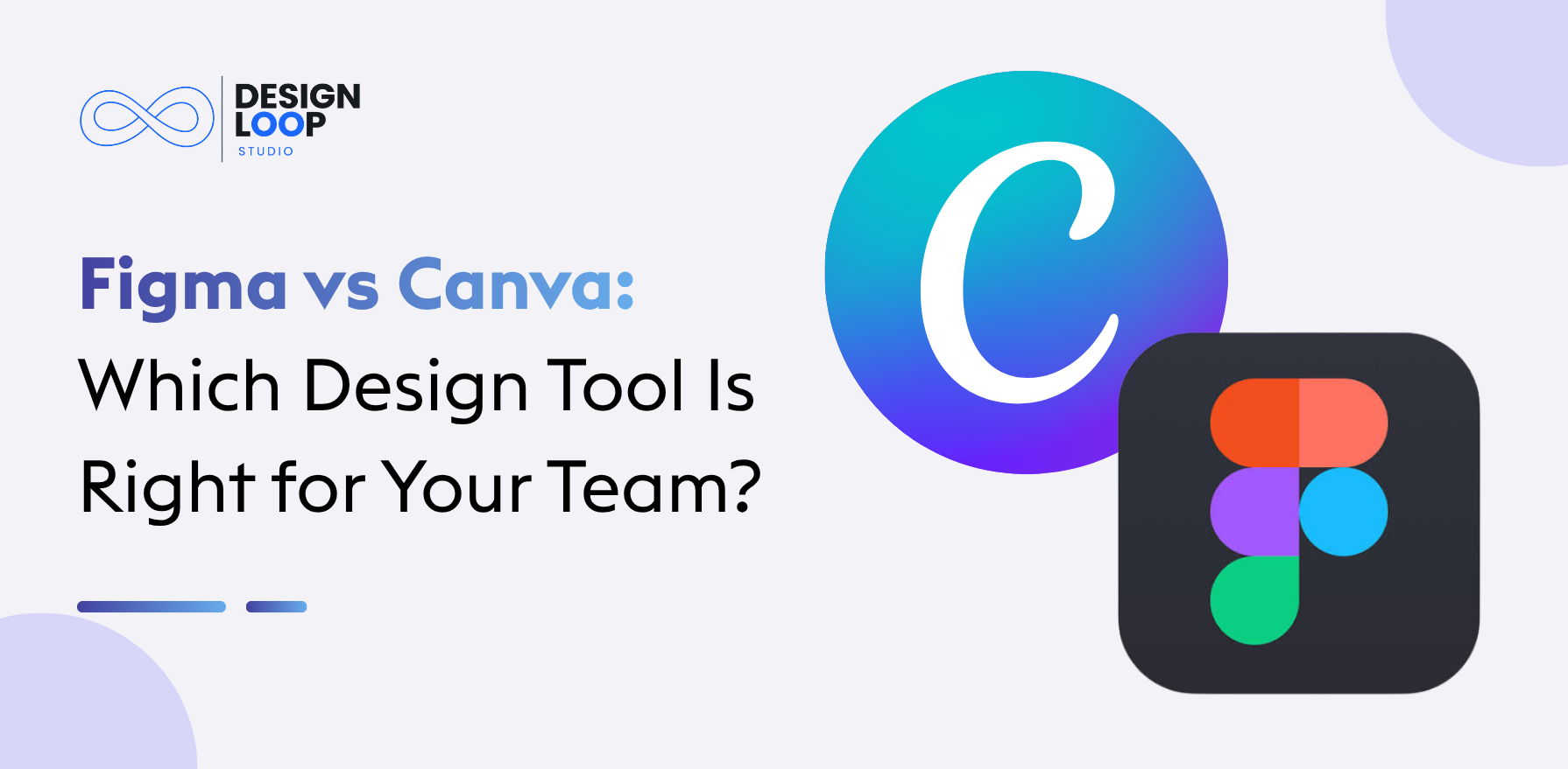 Figma vs Canva: Which Design Tool Is Right for Your Team?